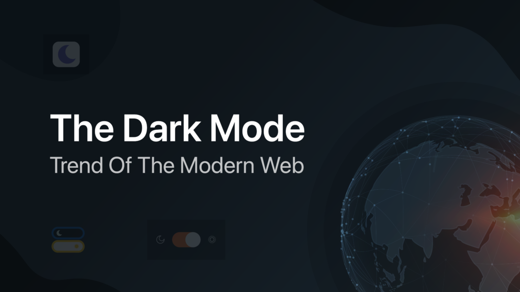 The Dark Mode Trend Of The Modern Web
