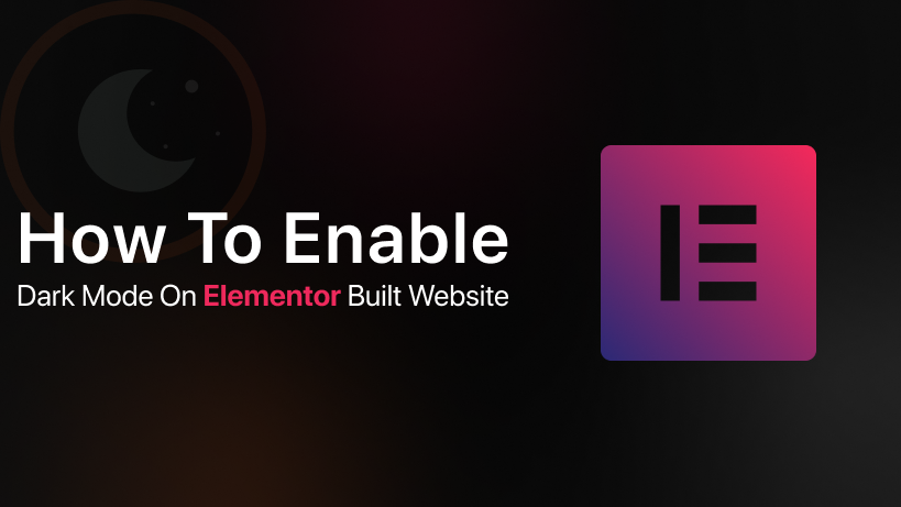How to enable Dark Mode on Elementor websites in 2023