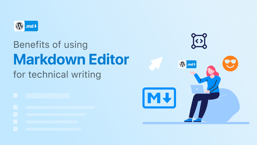 Benefits of using Markdown Editor for technical writing