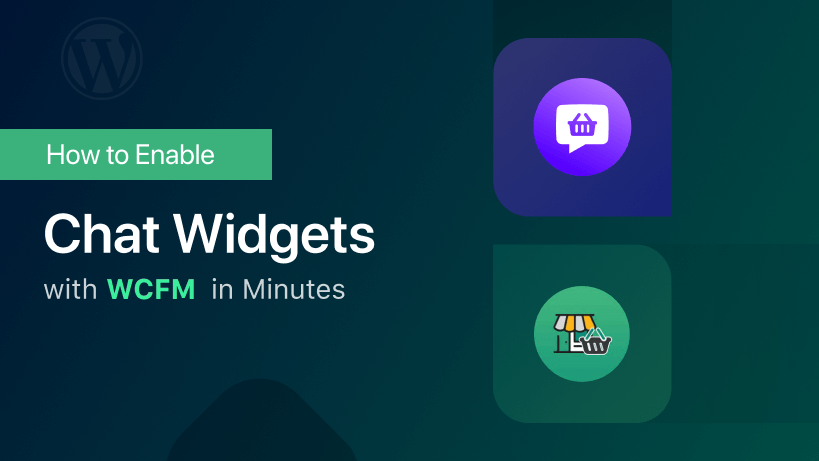 Enable Chat Widgets with WCFM