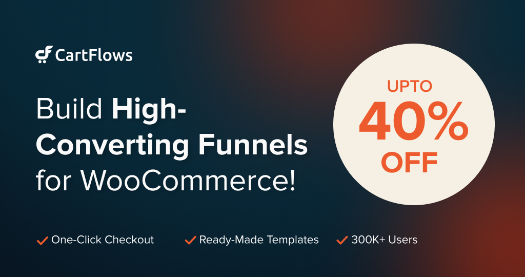 CartFlows BFCM deal Up to 40% OFF