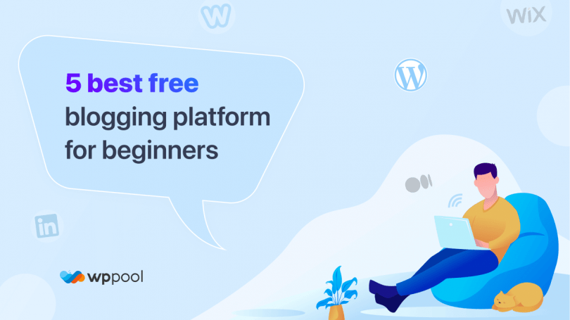 5 Best Blogging Platforms For Beginners Free Wppool