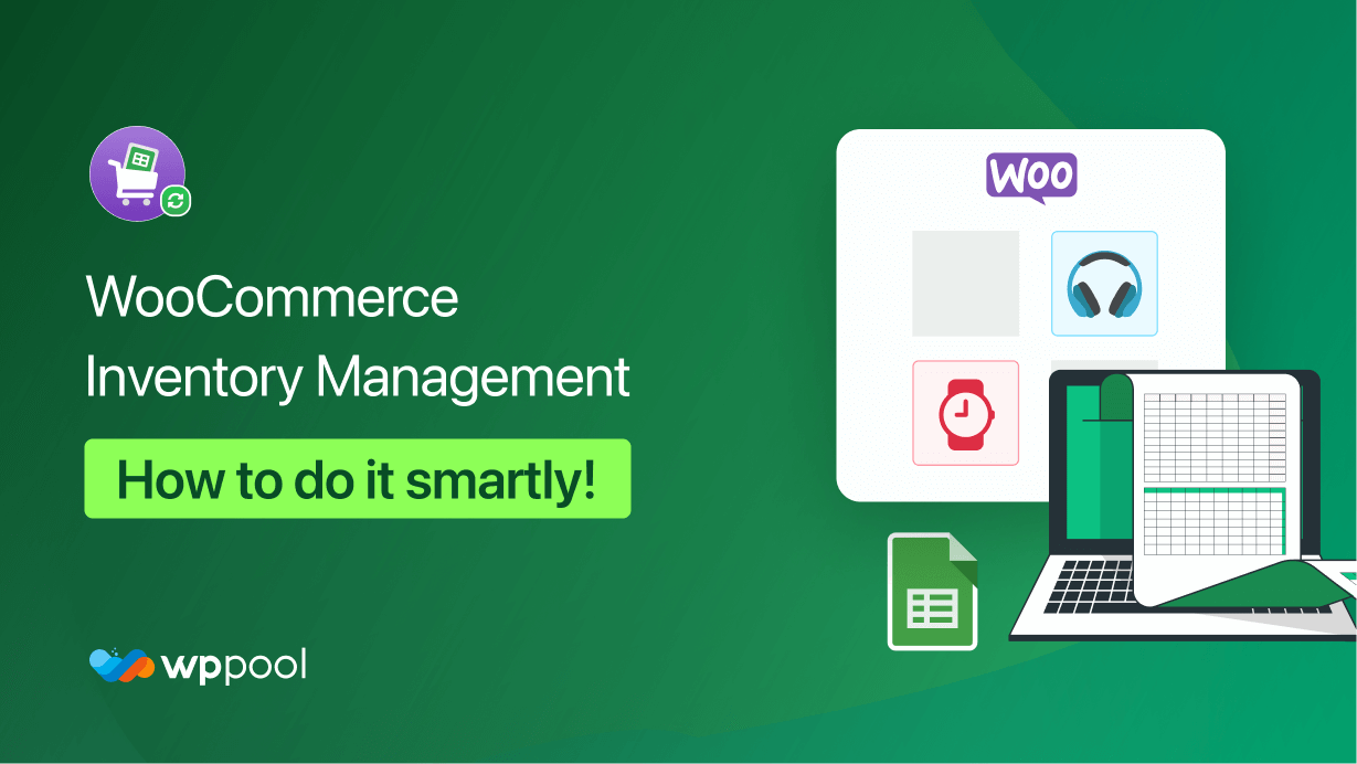 WooCommerce inventory management - How to do it easily and smartly