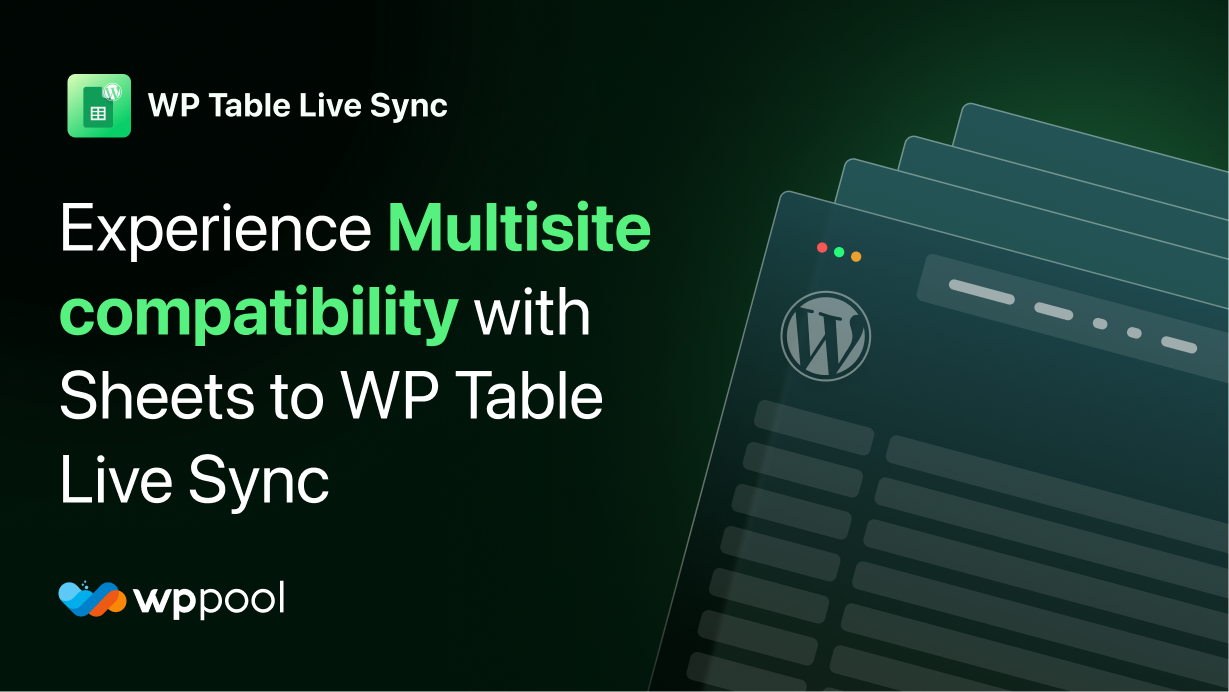 Google Sheets to WordPress Table WordPress Multisite Support