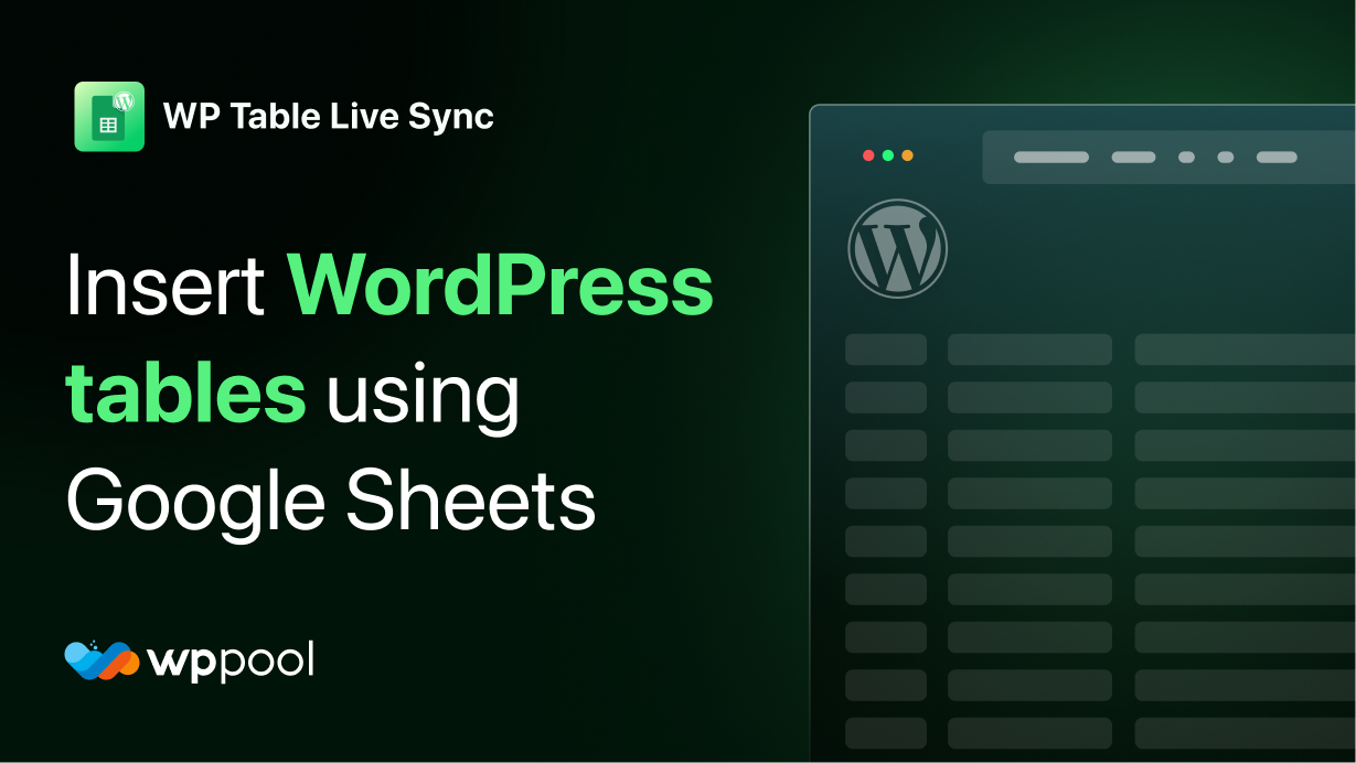 How to insert WordPress tables using Google Sheets: A beginner's guide