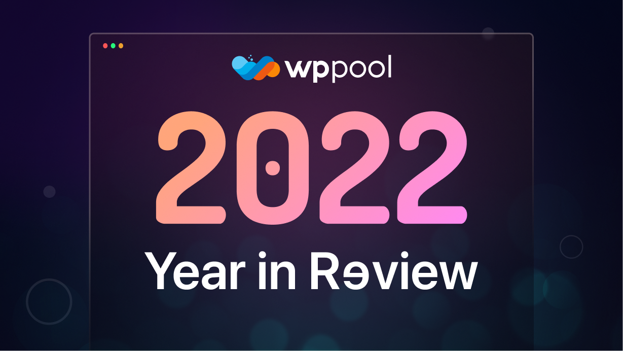 WPPOOL Year in Review 2022