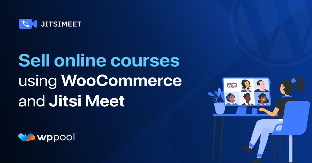 How to sell online courses using WooCommerce and Jitsi Meet