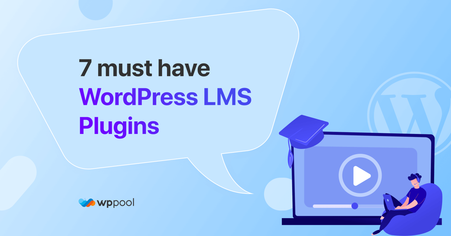 7 Best WordPress LMS Plugins You Should Start Using In 2024 » WPPOOL