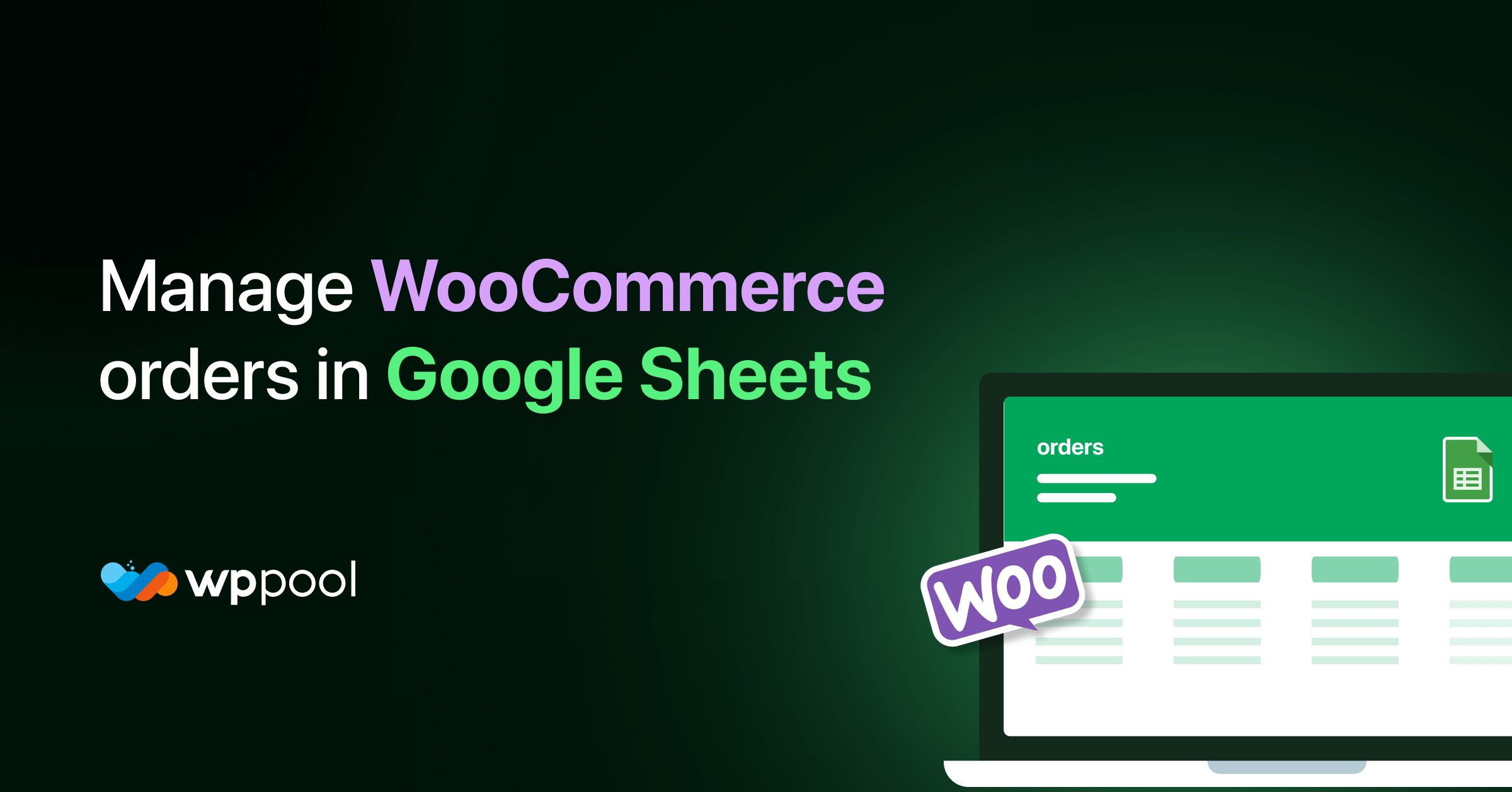 How to manage WooCommerce orders from Google Sheets
