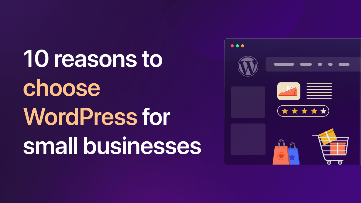 10 reasons you should choose WordPress for small business