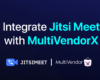Jitsi Meet MultiVendorX Integration