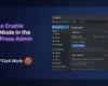 How to enable dark mode on WordPress Admin Dashboard