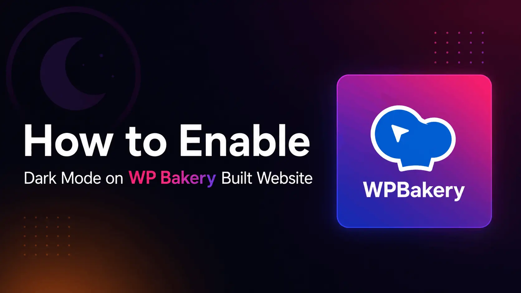 How to Enable Dark Mode on WPBakery Websites